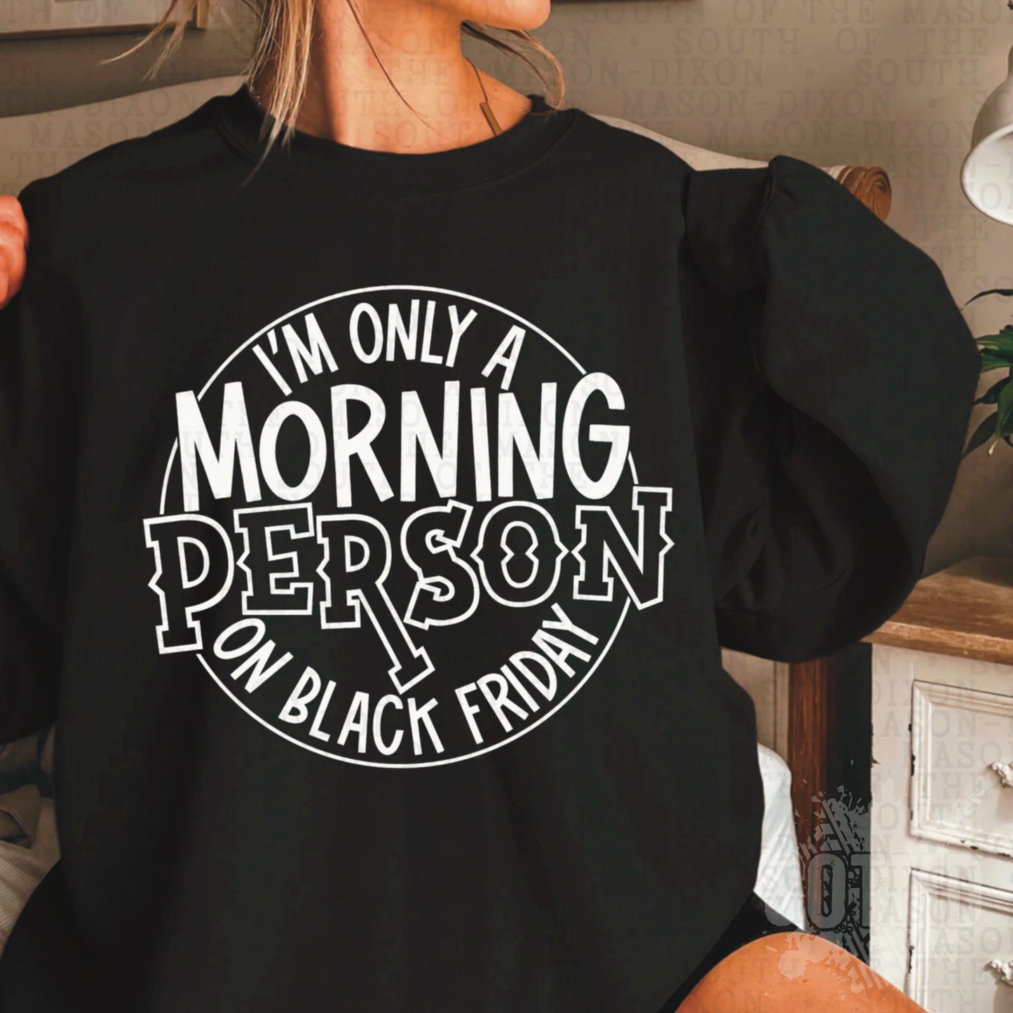 Morning Person on Black Friday