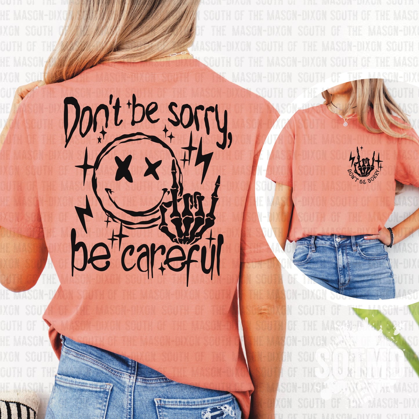 Don’t Be Sorry, Be Careful