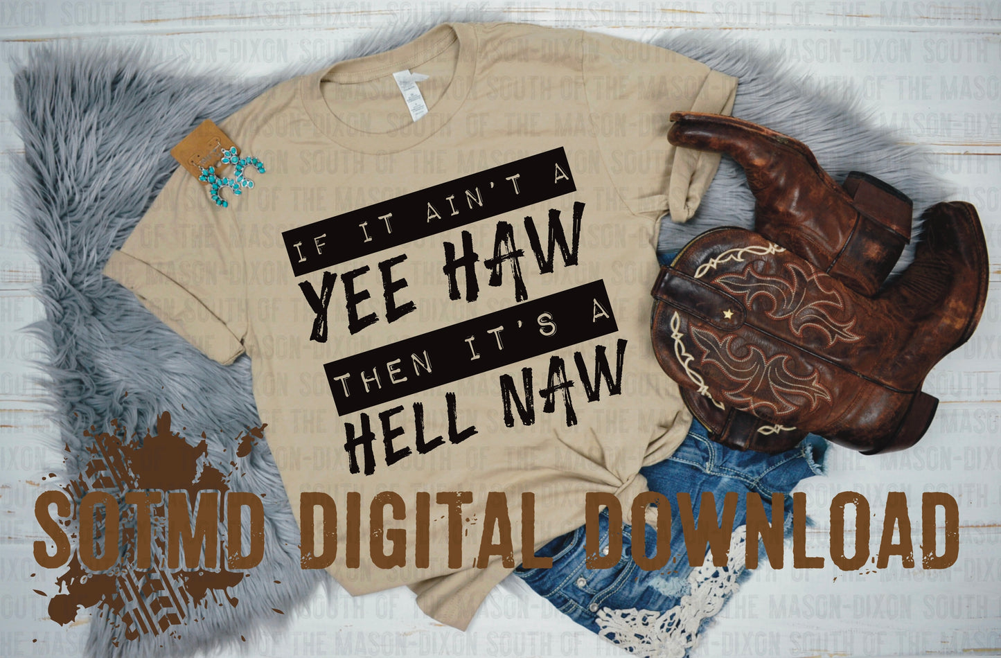 Yee Haw, Hell Naw