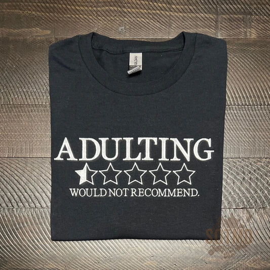 *PRE-ORDER* Adulting (Embroidered)