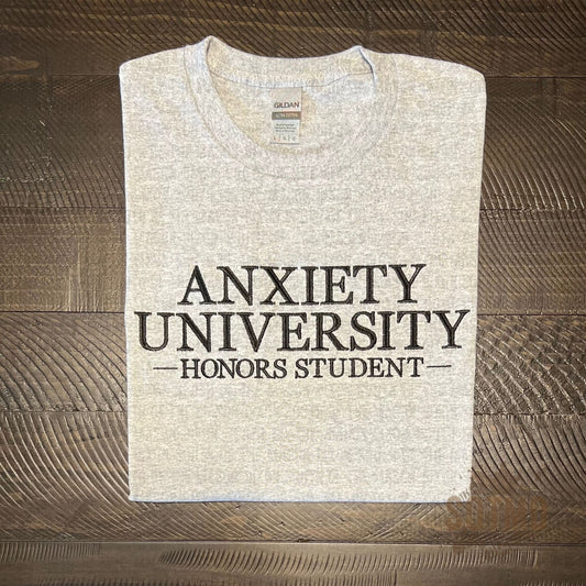 *PRE-ORDER* Anxiety University (Embroidered)