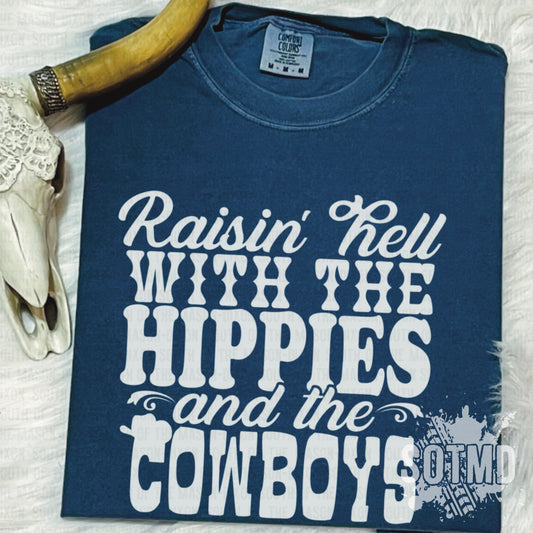 Raisin’ Hell With The Hippies & The Cowboys