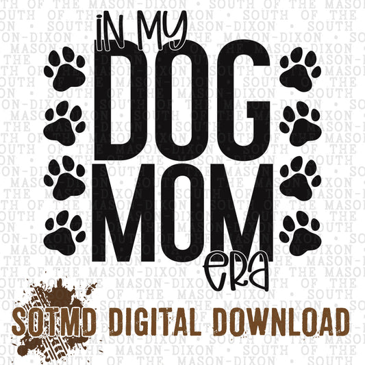 In My Dog Mom Era (digital)