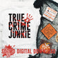 True Crime Junkie (digital)