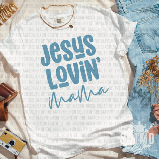 Jesus Lovin’ Mama