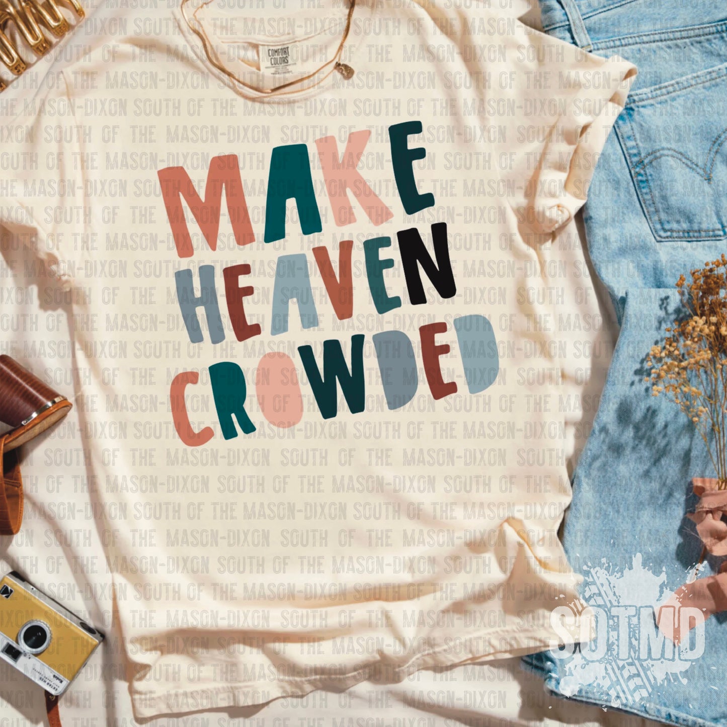 Make Heaven Crowded