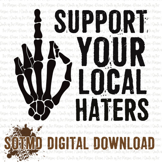 Support Your Local Haters