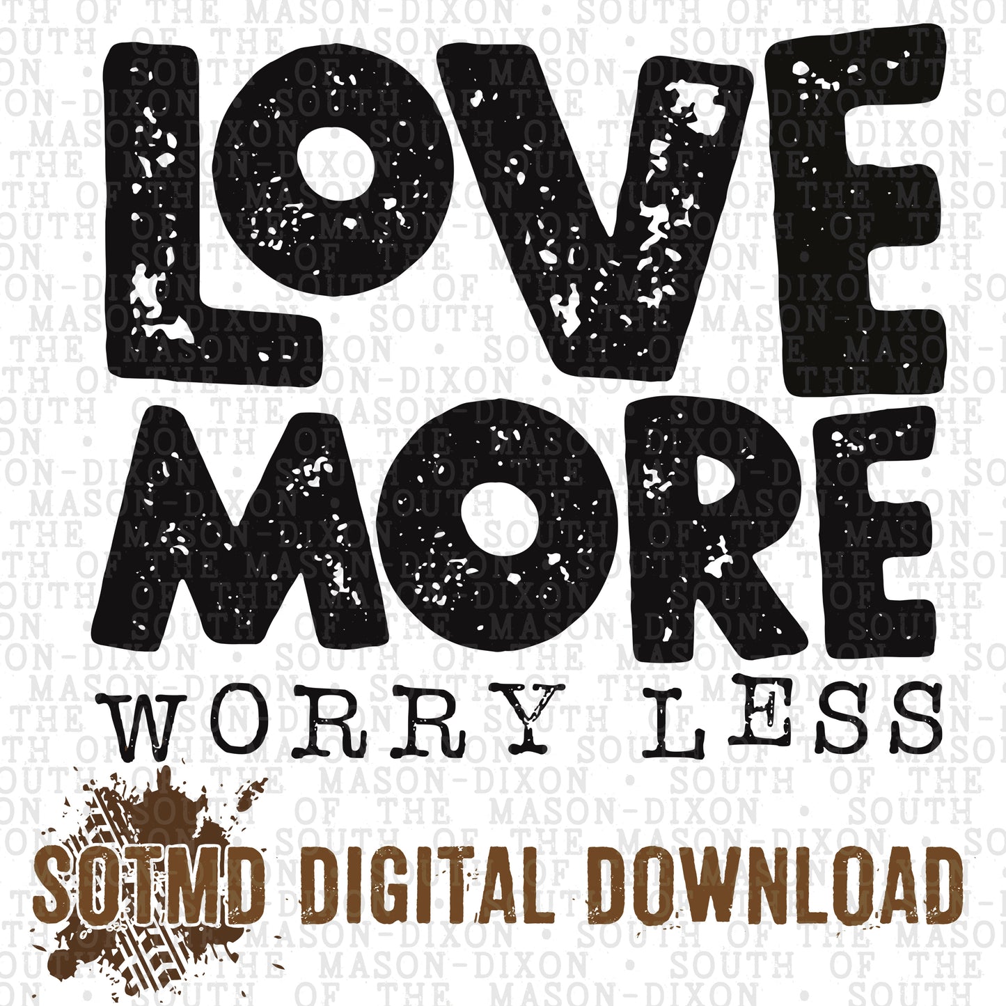 Love More Worry Less Single (digital)