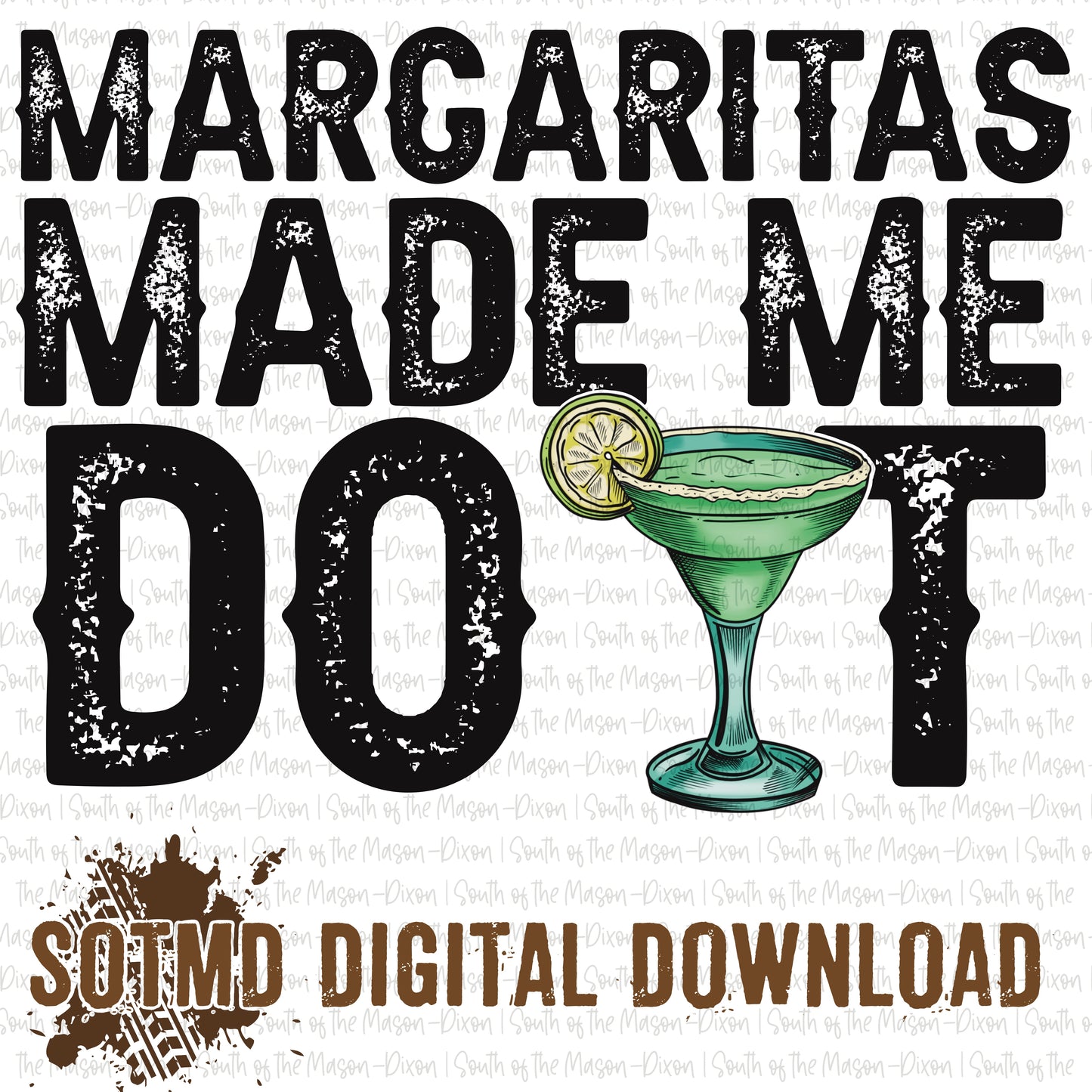 Margaritas Made Me Do It 2 (digital)