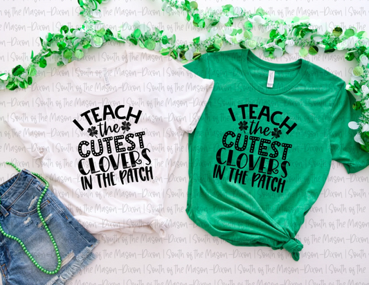 I Teach the Cutest Clovers in the Patch