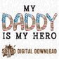 My Daddy is My Hero