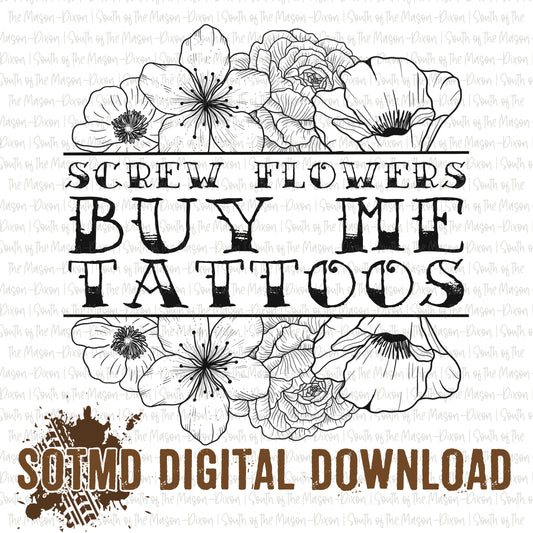 Screw the Flowers (Single Color)