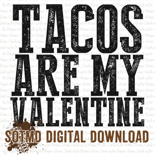 Tacos Are My Valentine